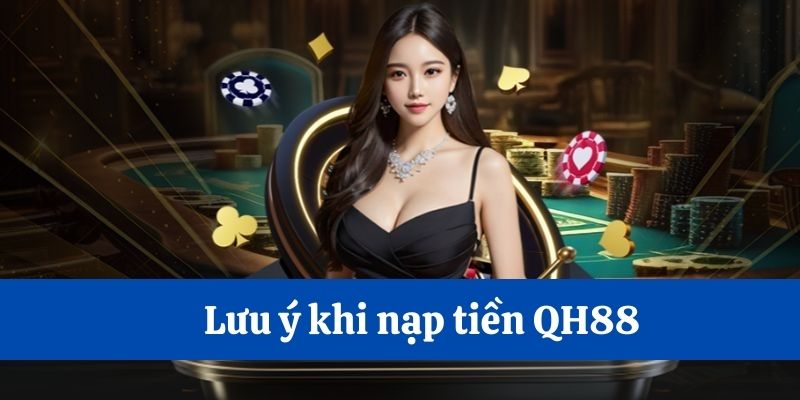 Hạn mức nạp tiền QH88 tối thiểu là 50.000 VNĐ